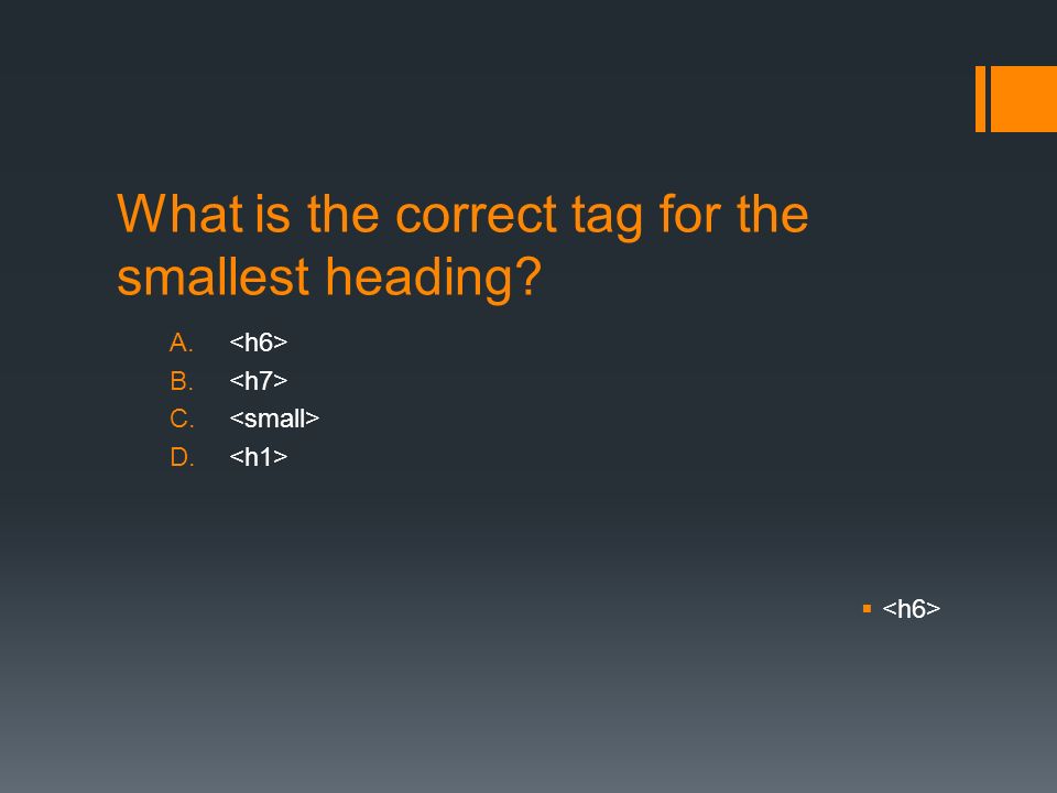 Correct html tag for the largest heading online is